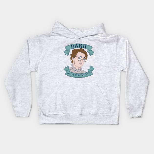 Barb: The Hero We Deserve Kids Hoodie by attackofthegiantants